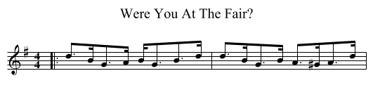 Were You At The Fair? - staff notation