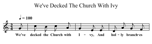 We've Decked The Church With Ivy - staff notation
