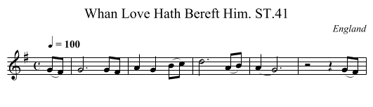 Whan Love Hath Bereft Him. ST.41 - staff notation