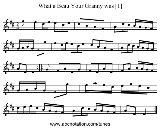 What a Beau Your Granny was [1] - staff notation