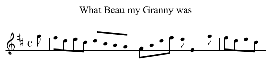 What Beau my Granny was - staff notation