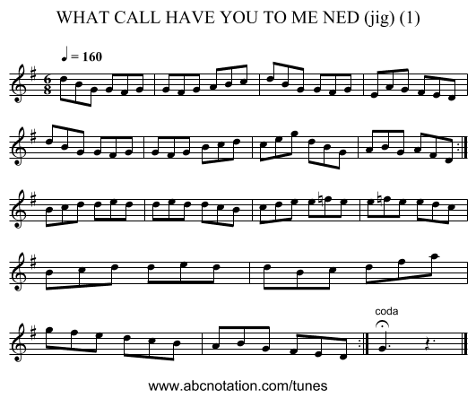 WHAT CALL HAVE YOU TO ME NED (jig) (1) - staff notation