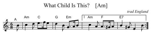 What Child Is This?    [Am] - staff notation