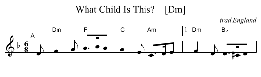 What Child Is This?    [Dm] - staff notation