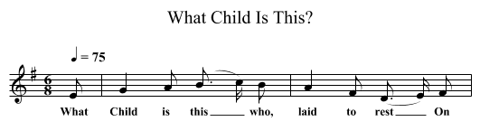 What Child Is This? - staff notation