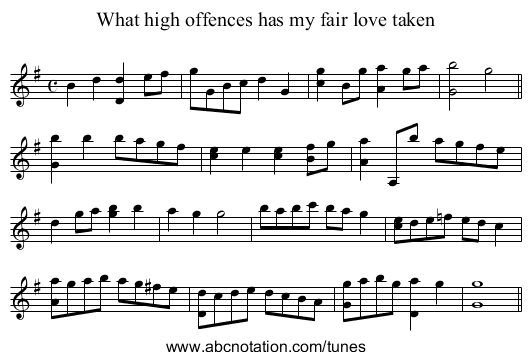 What high offences has my fair love taken - staff notation