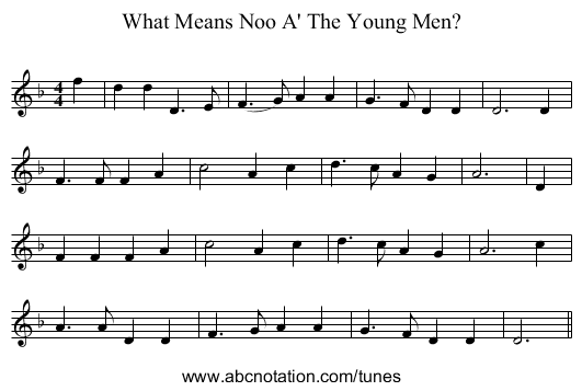 What Means Noo A' The Young Men? - staff notation