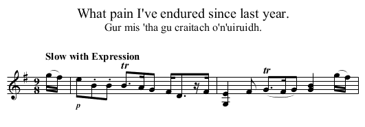 What pain I've endured since last year. - staff notation