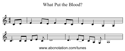 What Put the Blood? - staff notation