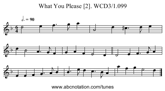 What You Please [2]. WCD3/1.099 - staff notation