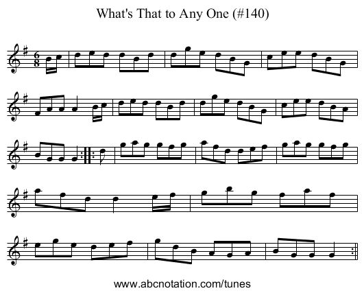 What's That to Any One (#140) - staff notation