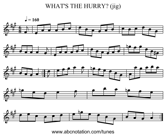 WHAT'S THE HURRY? (jig) - staff notation
