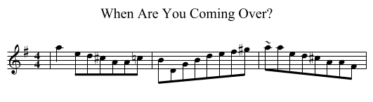 When Are You Coming Over? - staff notation