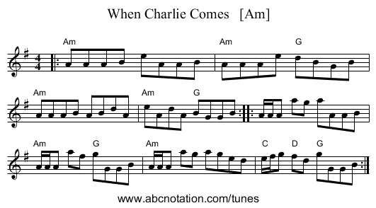 When Charlie Comes   [Am] - staff notation