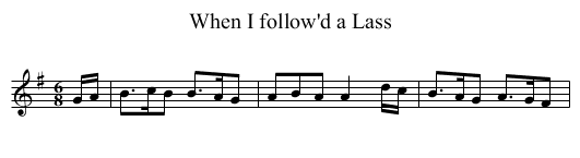 When I follow'd a Lass - staff notation