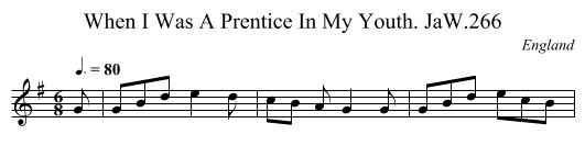 When I Was A Prentice In My Youth. JaW.266 - staff notation