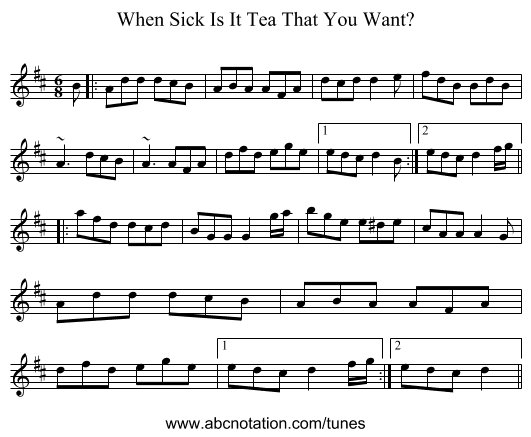 When Sick Is It Tea That You Want? - staff notation