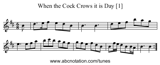 When the Cock Crows it is Day [1] - staff notation
