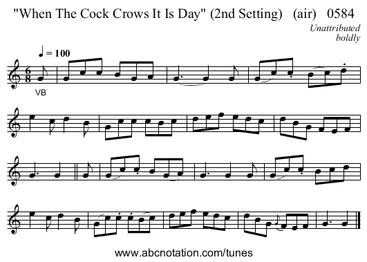 When The Cock Crows It Is Day (2nd Setting)   (air)   0584 - staff notation
