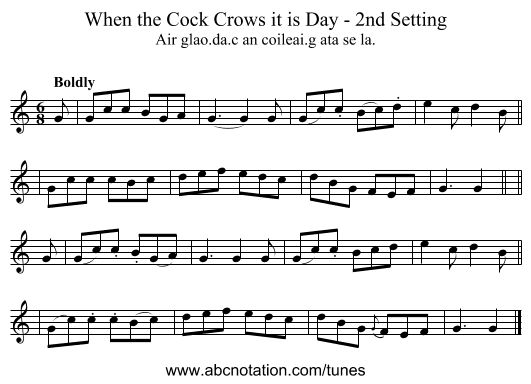 When the Cock Crows it is Day - 2nd Setting - staff notation