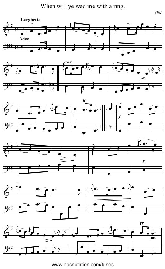 When will ye wed me with a ring. - staff notation