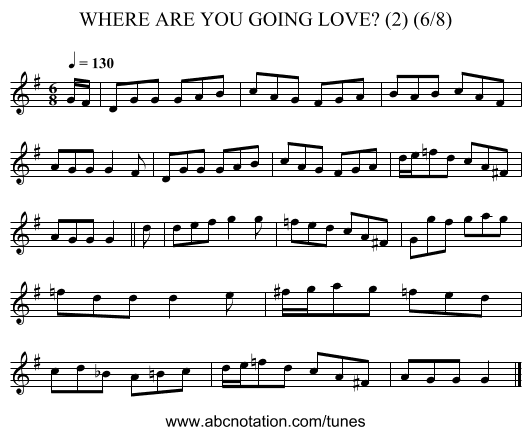 WHERE ARE YOU GOING LOVE? (2) (6/8) - staff notation