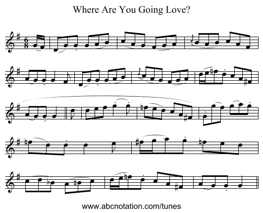 Where Are You Going Love? - staff notation
