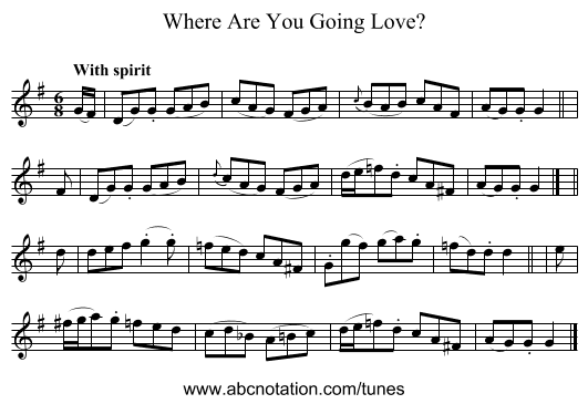 Where Are You Going Love? - staff notation