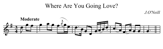 Where Are You Going Love? - staff notation