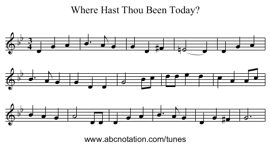 Where Hast Thou Been Today? - staff notation