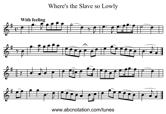 Where's the Slave so Lowly - staff notation