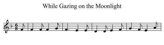 While Gazing on the Moonlight - staff notation