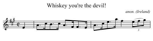 Whiskey you're the devil! - staff notation