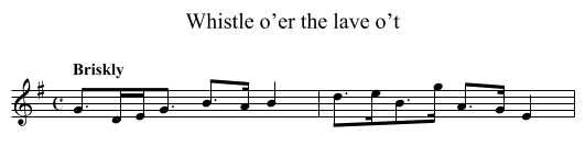 Whistle o’er the lave o’t - staff notation