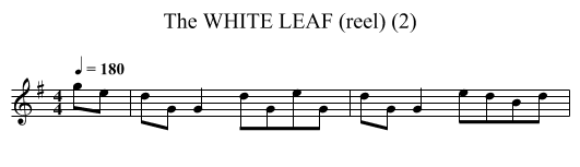 WHITE LEAF (reel) (2), The - staff notation
