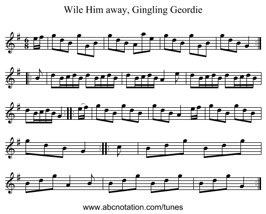 Wile Him away, Gingling Geordie - staff notation