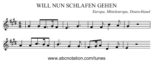 WILL NUN SCHLAFEN GEHEN - staff notation