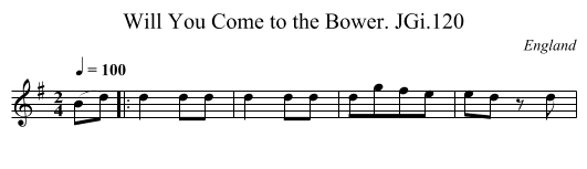 Will You Come to the Bower. JGi.120 - staff notation