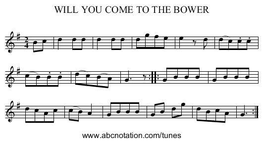 WILL YOU COME TO THE BOWER - staff notation