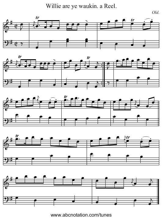 Willie are ye waukin. a Reel. - staff notation