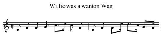 Willie was a wanton Wag - staff notation
