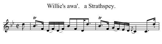 Willie's awa'.   a Strathspey. - staff notation