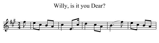 Willy, is it you Dear? - staff notation