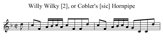Willy Wilky [2], or Cobler's [sic] Hornpipe - staff notation