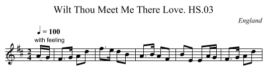 Wilt Thou Meet Me There Love. HS.03 - staff notation