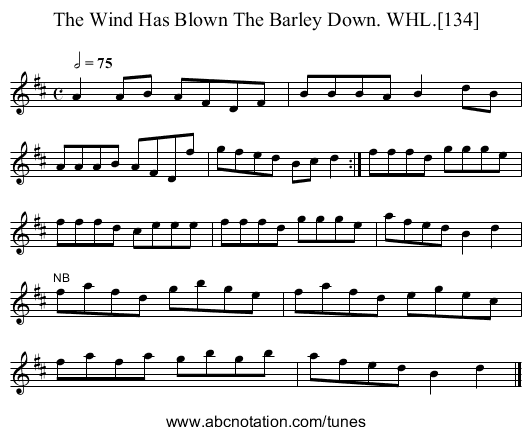 Wind Has Blown The Barley Down. WHL.[134], The - staff notation