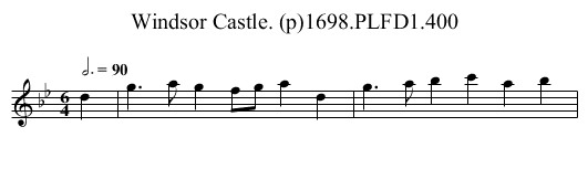 Windsor Castle. (p)1698.PLFD1.400 - staff notation
