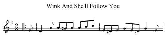 Wink And She'll Follow You - staff notation