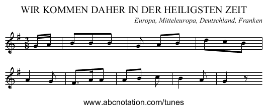 WIR KOMMEN DAHER IN DER HEILIGSTEN ZEIT - staff notation