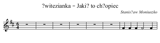 ?witezianka – Jaki? to ch?opiec - staff notation